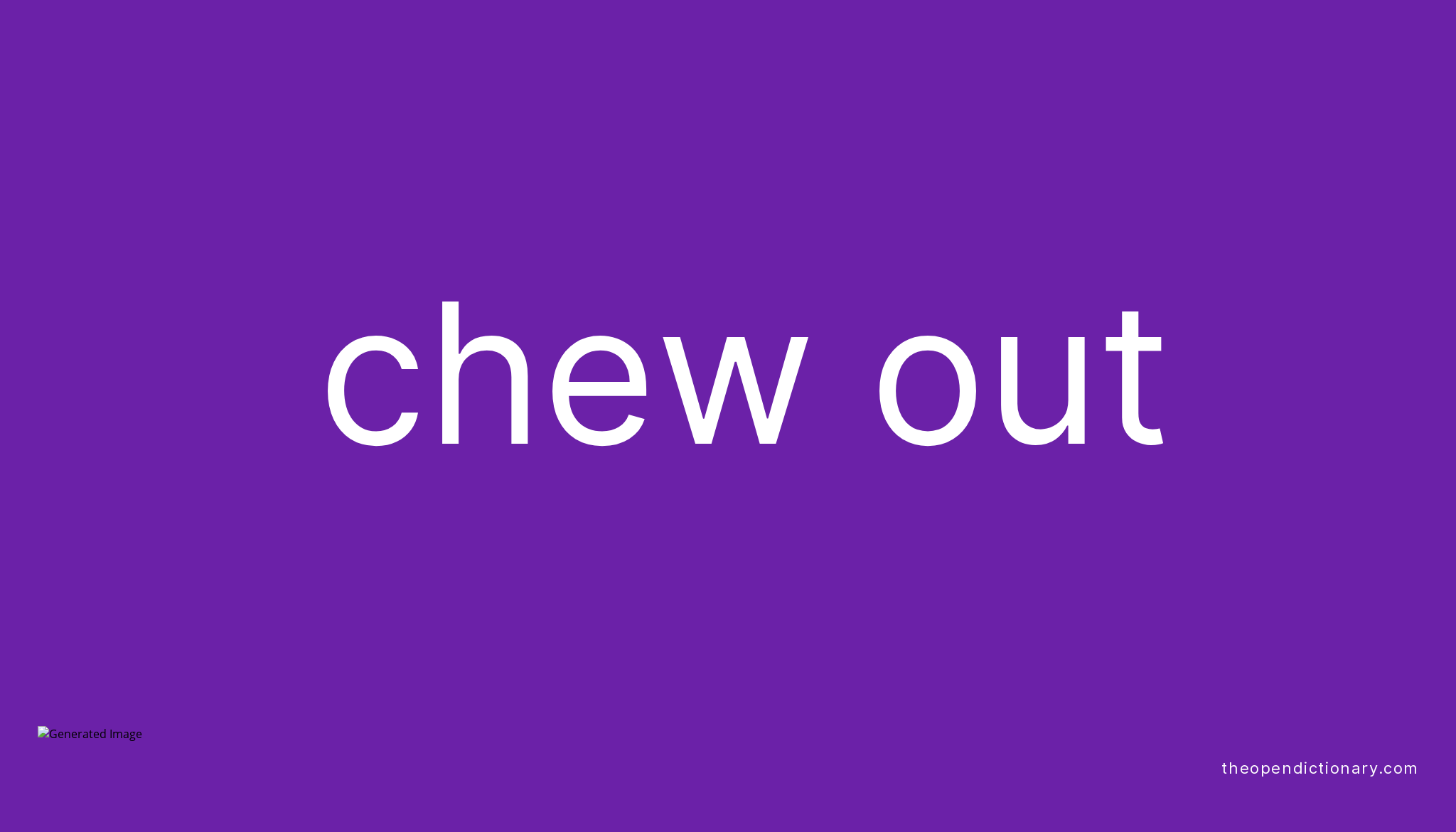 chew-out-phrasal-verb-chew-out-definition-meaning-and-example